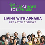 Living with Aphasia Life After Stroke